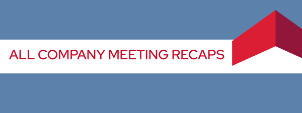 All Company Meeting Recaps